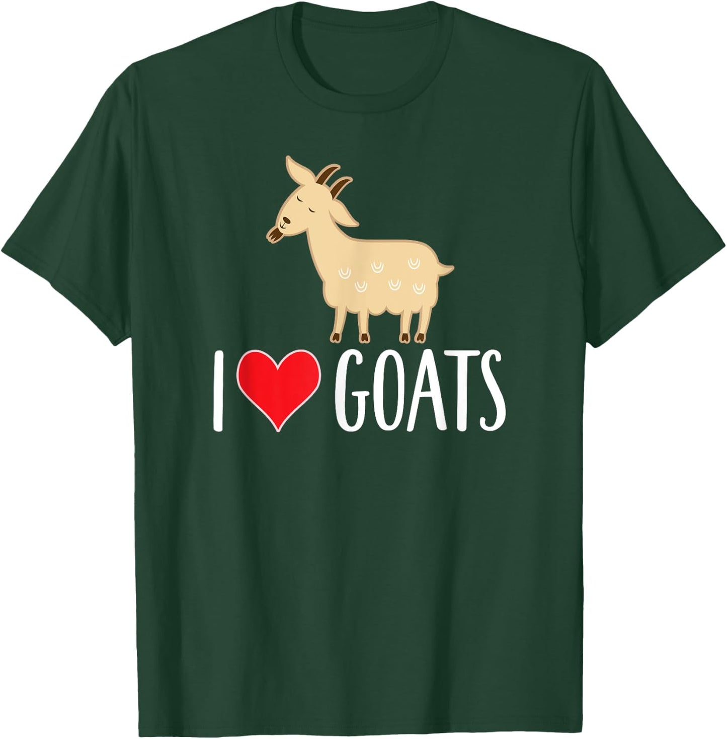 I Love Goats T-Shirt - T-Shirt | Forest