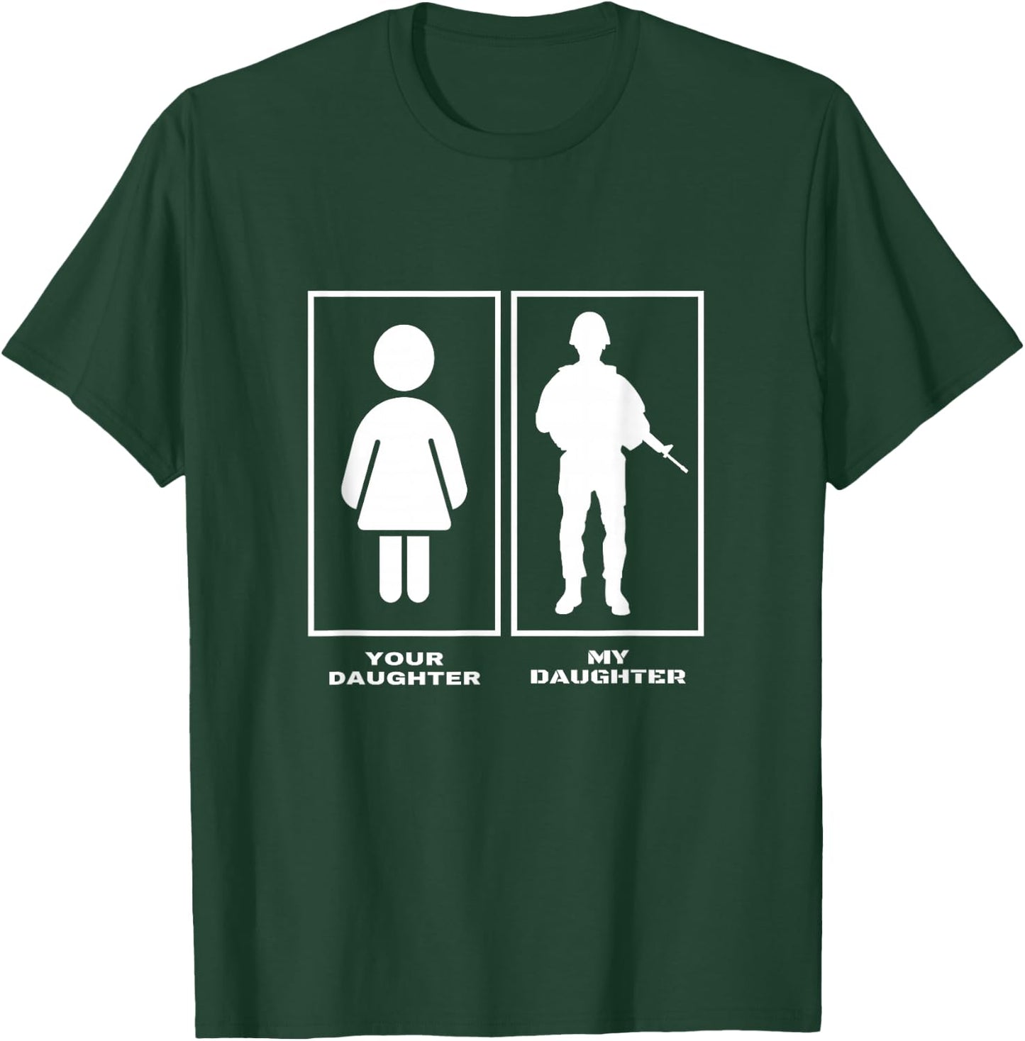 Proud Soldier Mom Dad Your Daughter My Daughter Military T-Shirt - T-Shirt | Forest