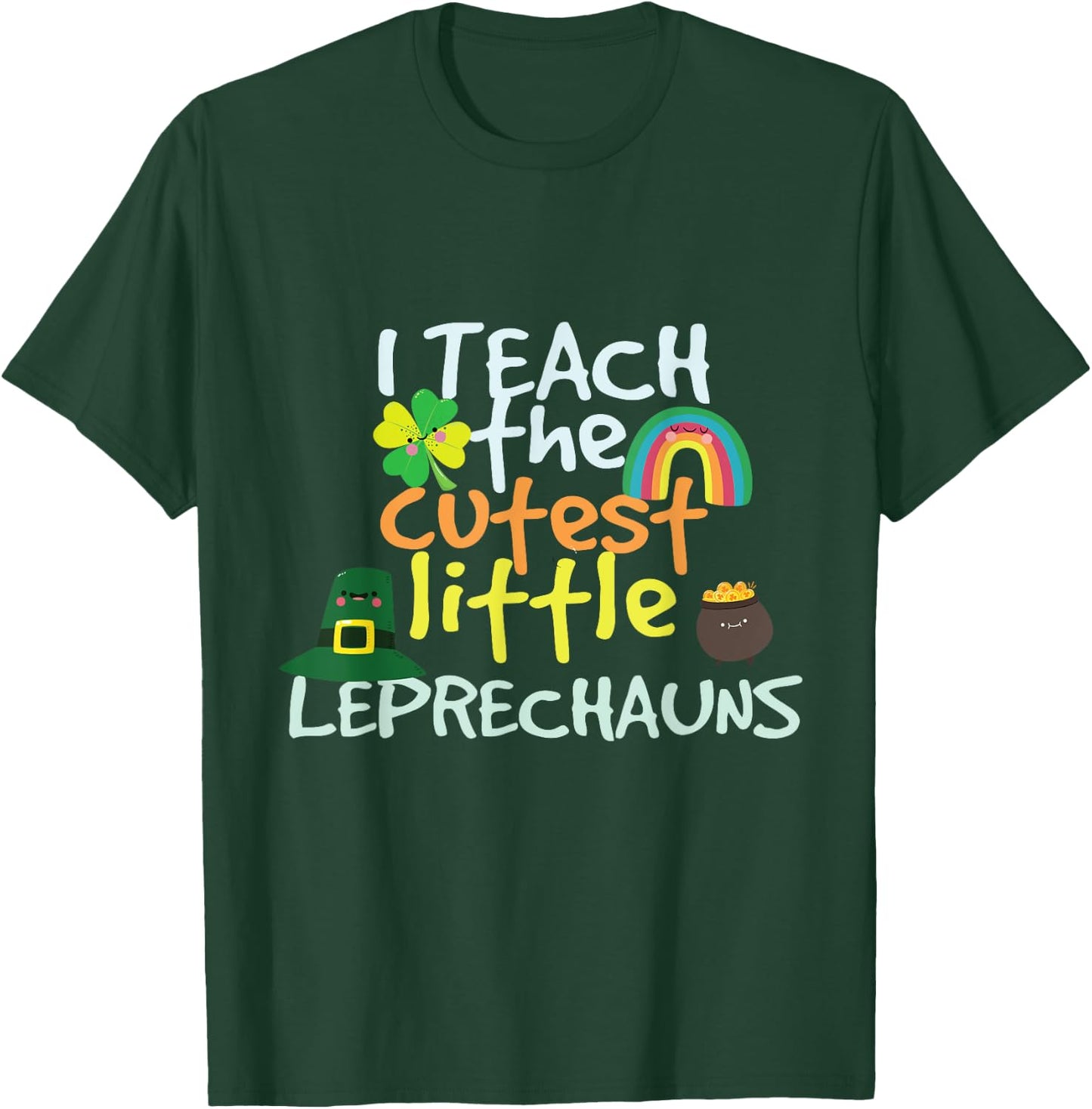 St. Patricks Day Teacher Cutest Little Leprechauns 1st Grade T-Shirt - T-Shirt | Forest