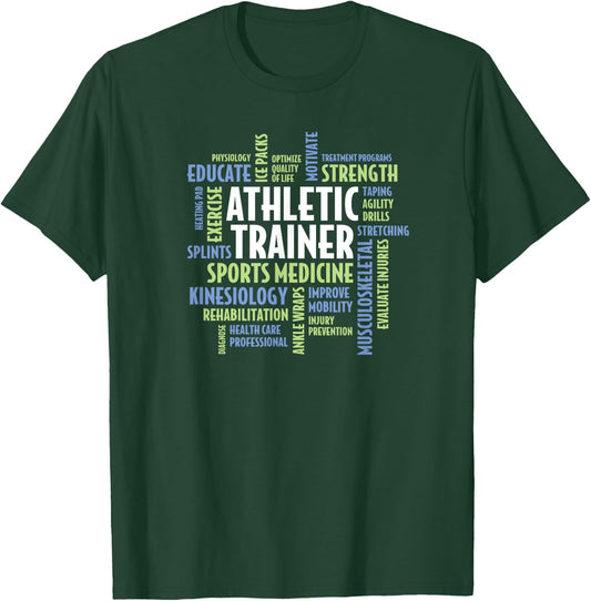 Athletic Trainer AT Athletic Training Quotes T-Shirt - T-Shirt | Forest