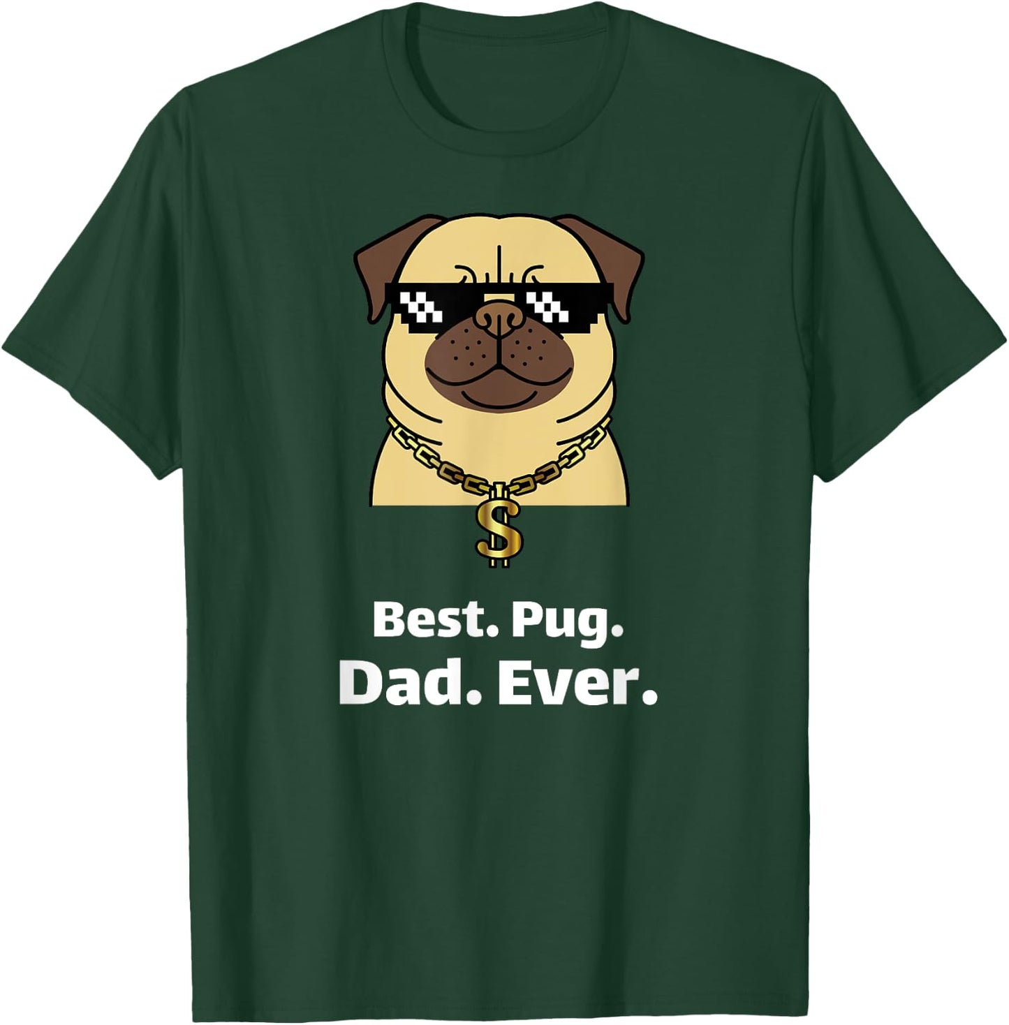 Best Pug Dad Ever Funny Pug Gifts Lovers Men Boys T-Shirt - T-Shirt | Forest