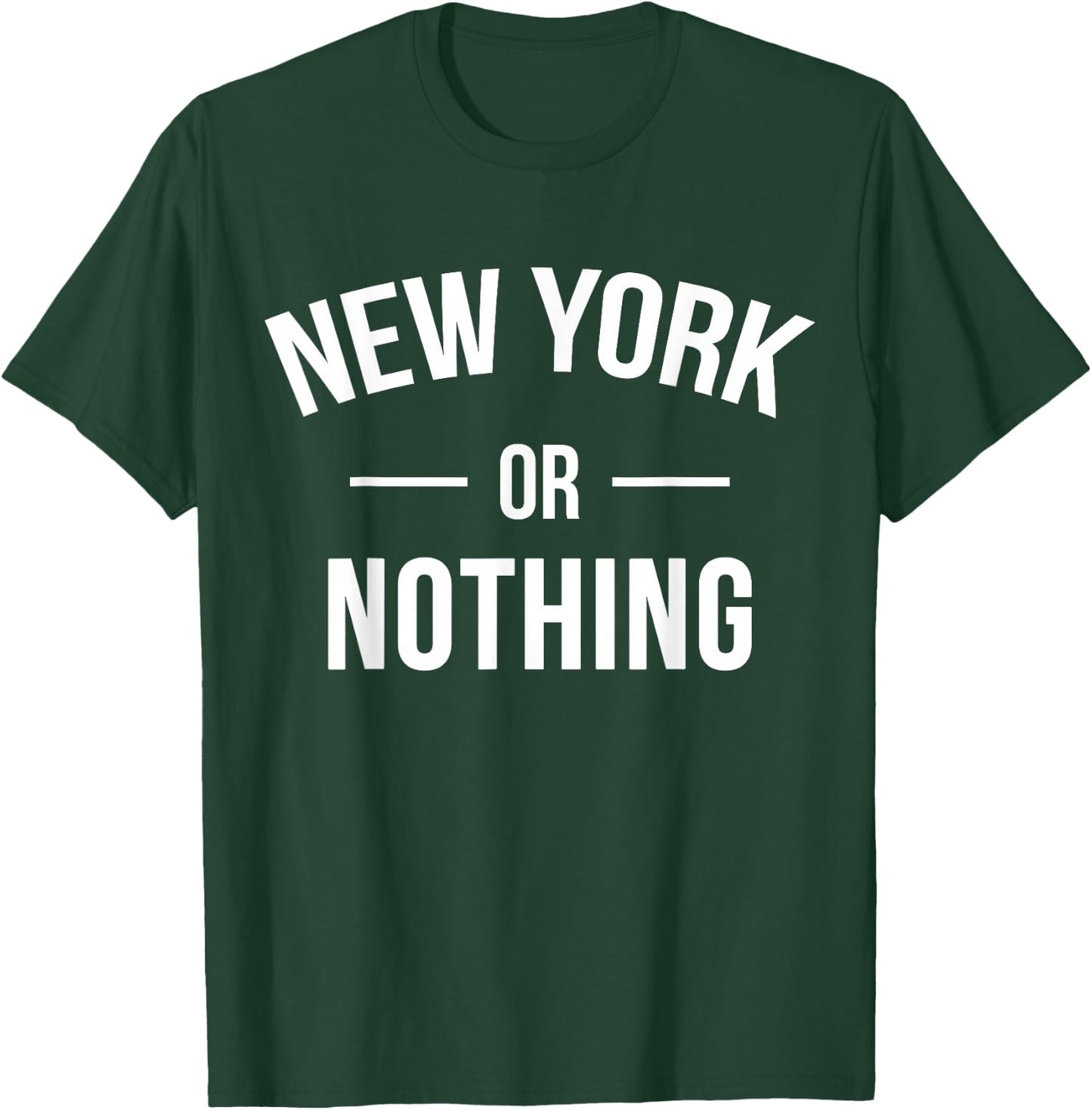 New York Or Nothing US City T-Shirt - T-Shirt | Forest
