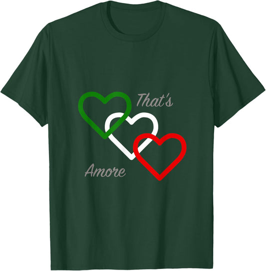 That's Amore Fun Italian Lovers T Shirt T-Shirt - T-Shirt | Forest