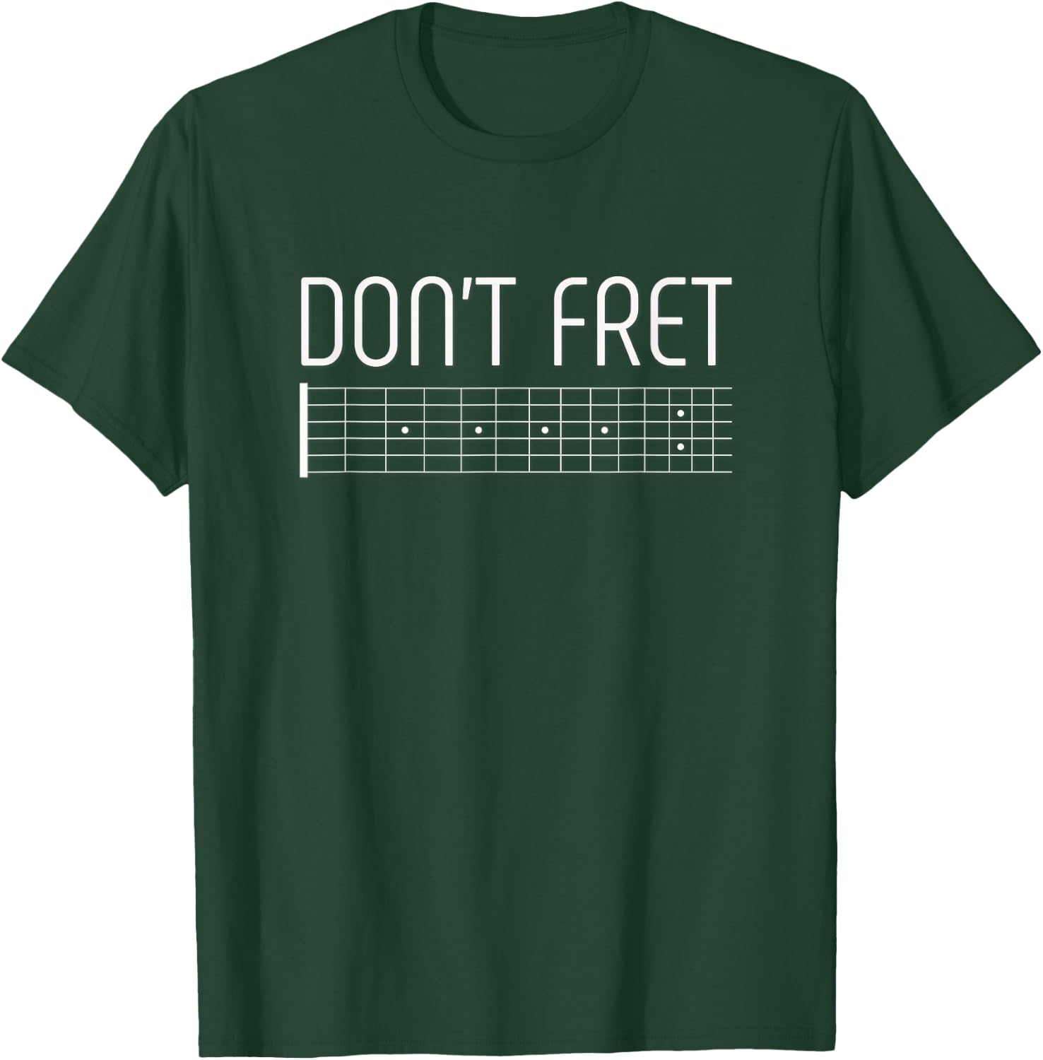 Guitar Shirt Don't Fret T-Shirt - T-Shirt | Forest