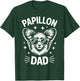 Papillon Dad Funny Papillon T-Shirt - T-Shirt | Forest
