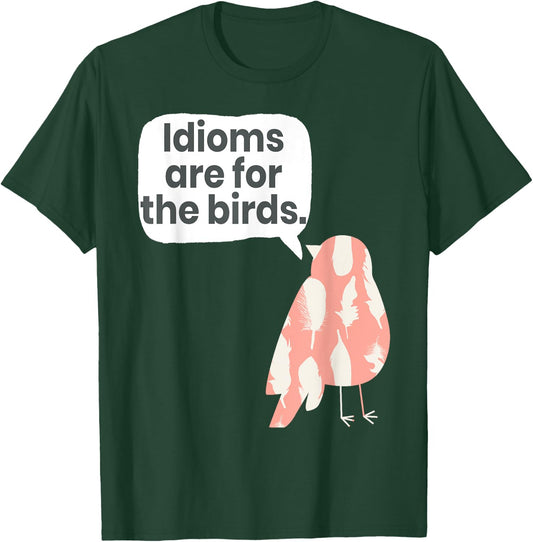 English Teachers Idiom Joke Grammar Police Literature Lovers Men Women Girls Kids T-Shirt - T-Shirt | Forest
