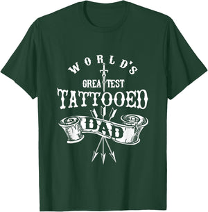 World's Greatest Tattooed dad funny T-Shirt - T-Shirt | Forest