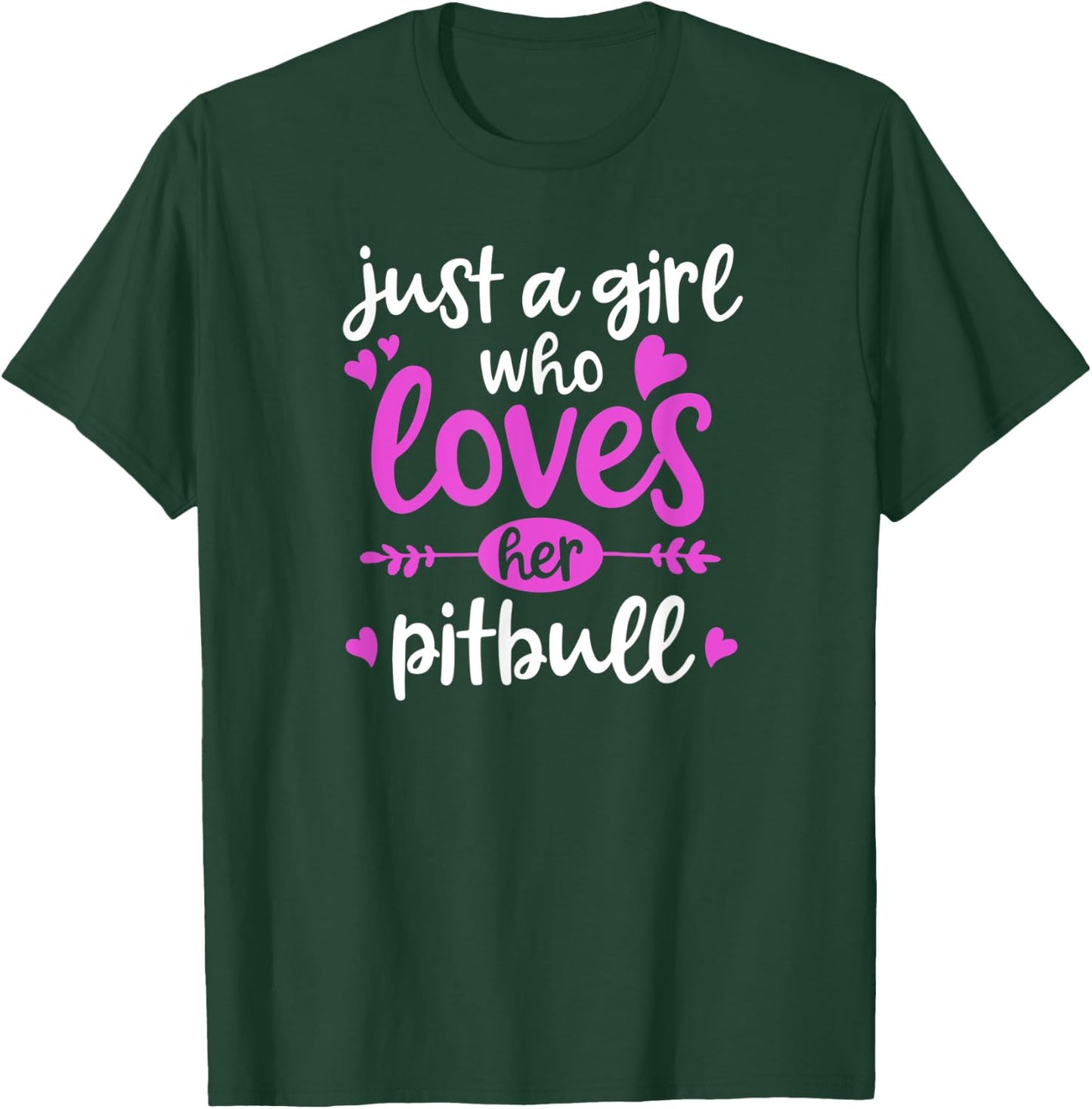 Pitbull Gift - Just a Girl Who Loves Her Pitbull T-Shirt - T-Shirt | Forest