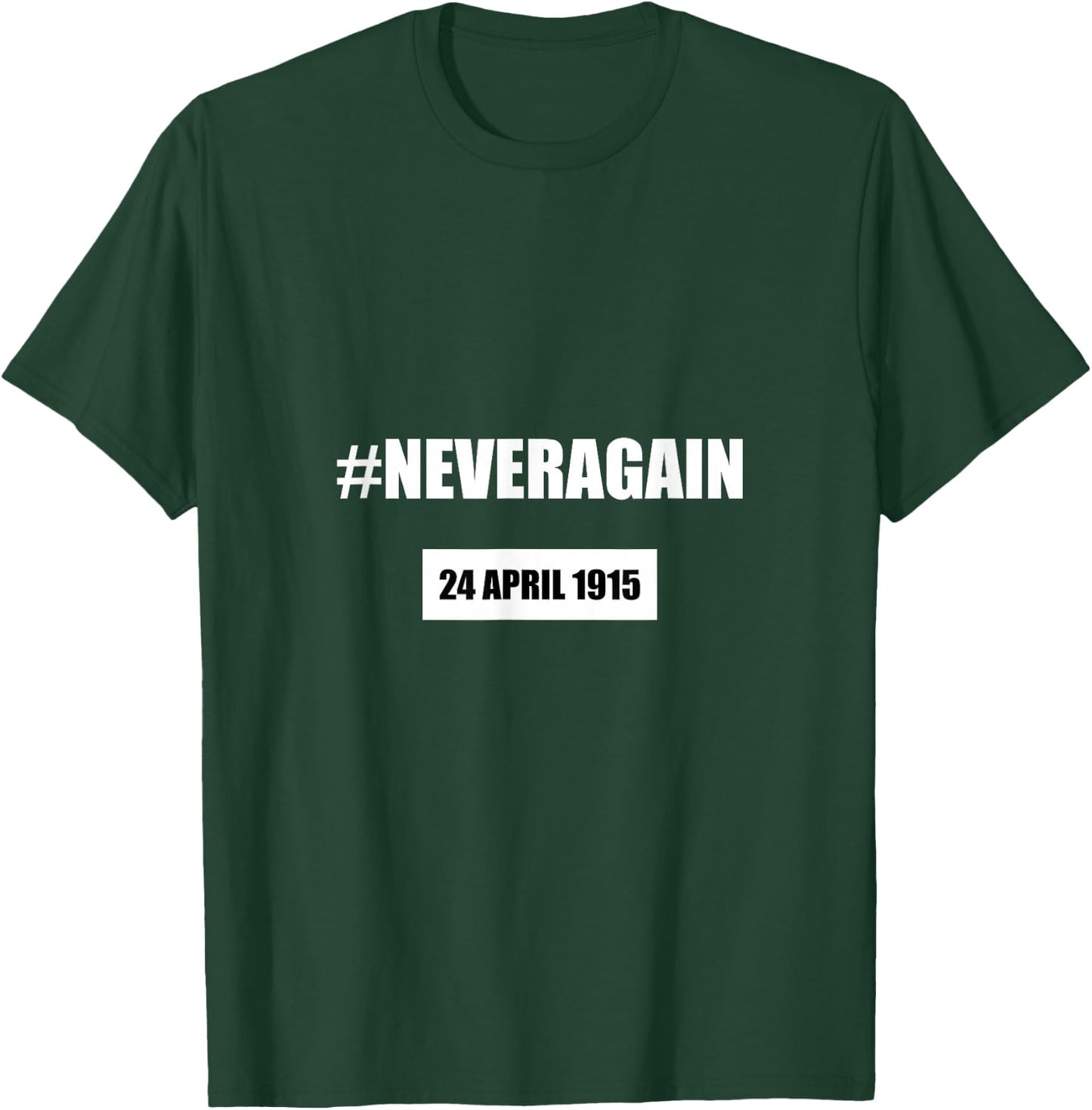 Armenian Genocide Never Again Shirt - April 24 1915 T-Shirt - T-Shirt | Forest