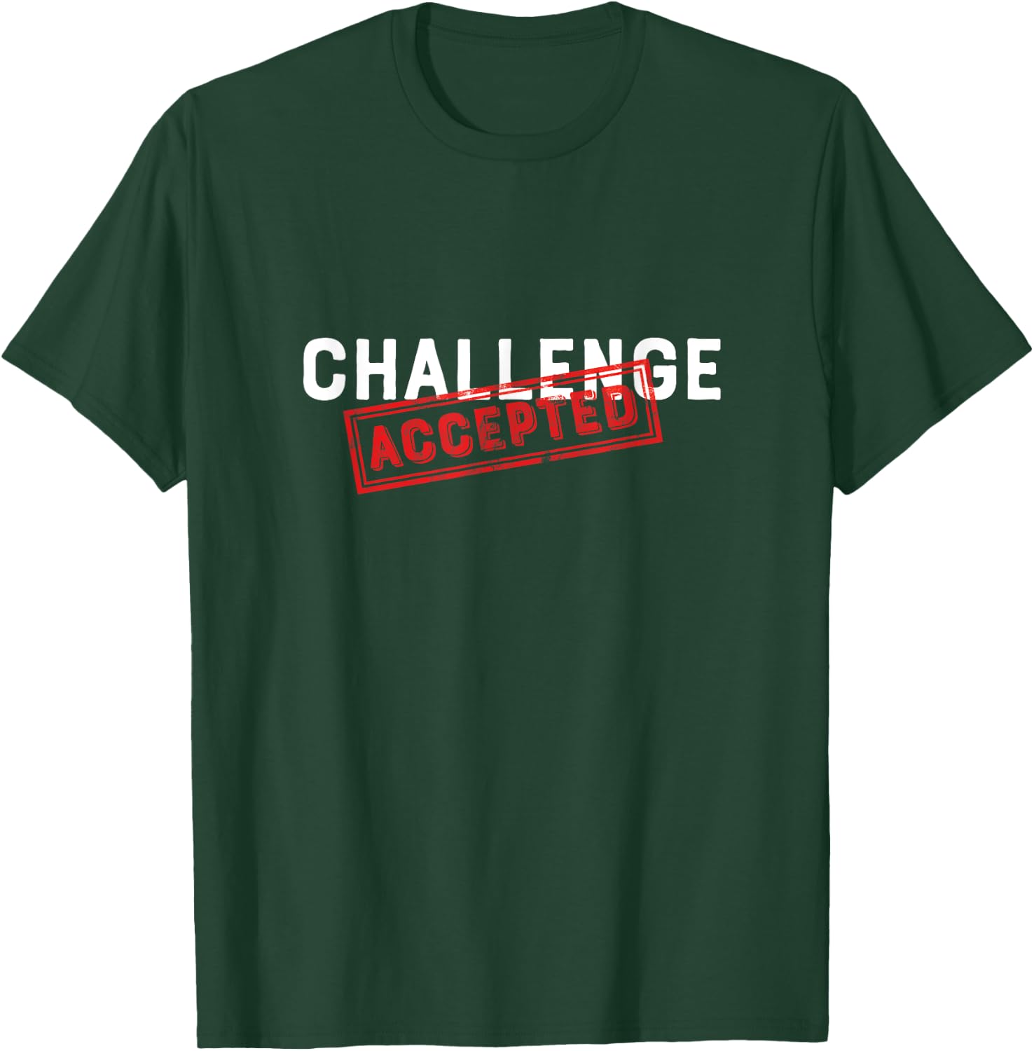 Challenge Accepted Funny Stamp T-Shirt - T-Shirt | Forest