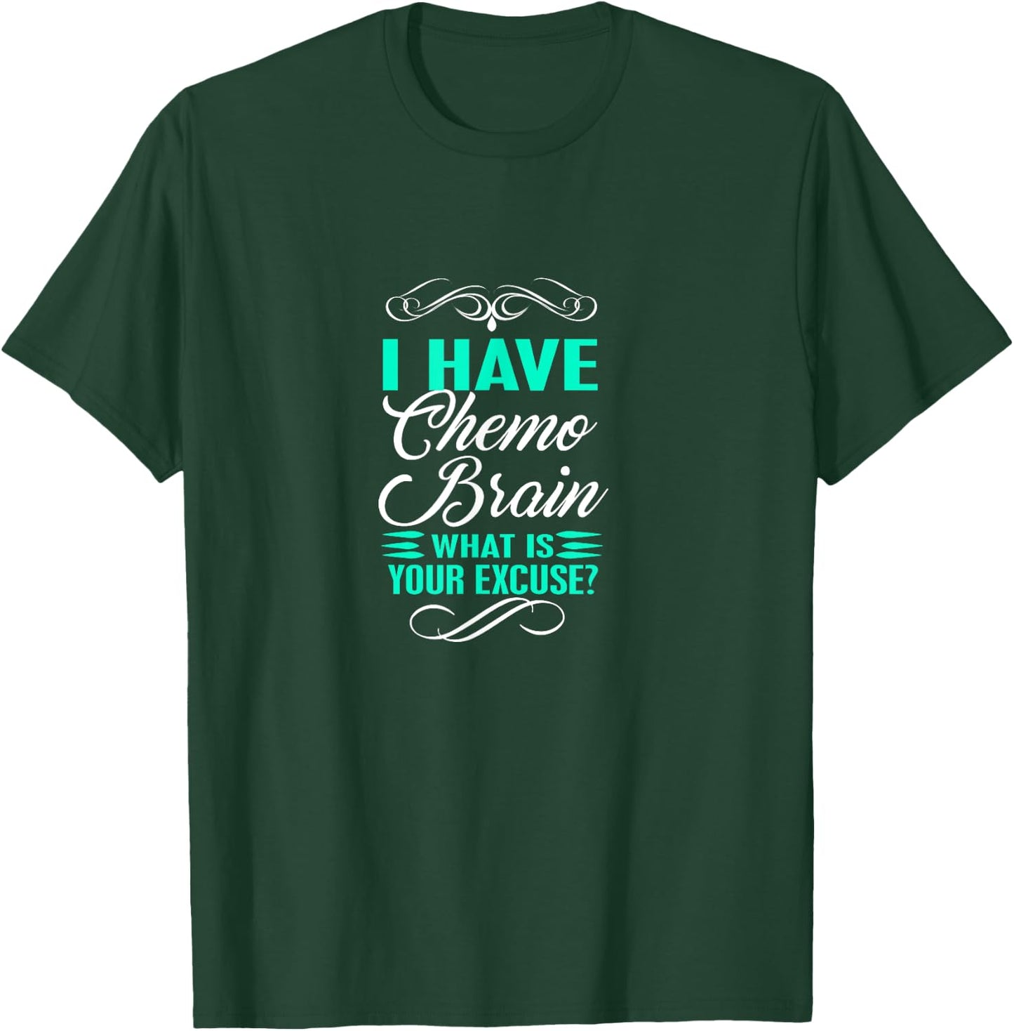 Funny Cancer Sucks Shirt - I Have Chemo Brain Novelty T-Shirt - T-Shirt | Forest