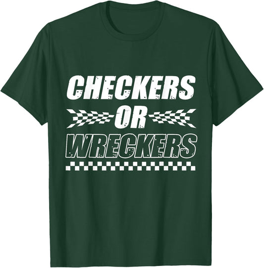 Checkers Or Wreckers Car Racing Motorsports T-Shirt - T-Shirt | Forest