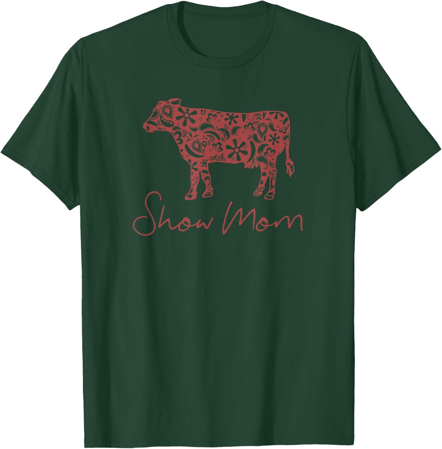 Women's Livestock Cow . Cow Show Mom Shirt. Show Cow T-Shirt - T-Shirt | Forest