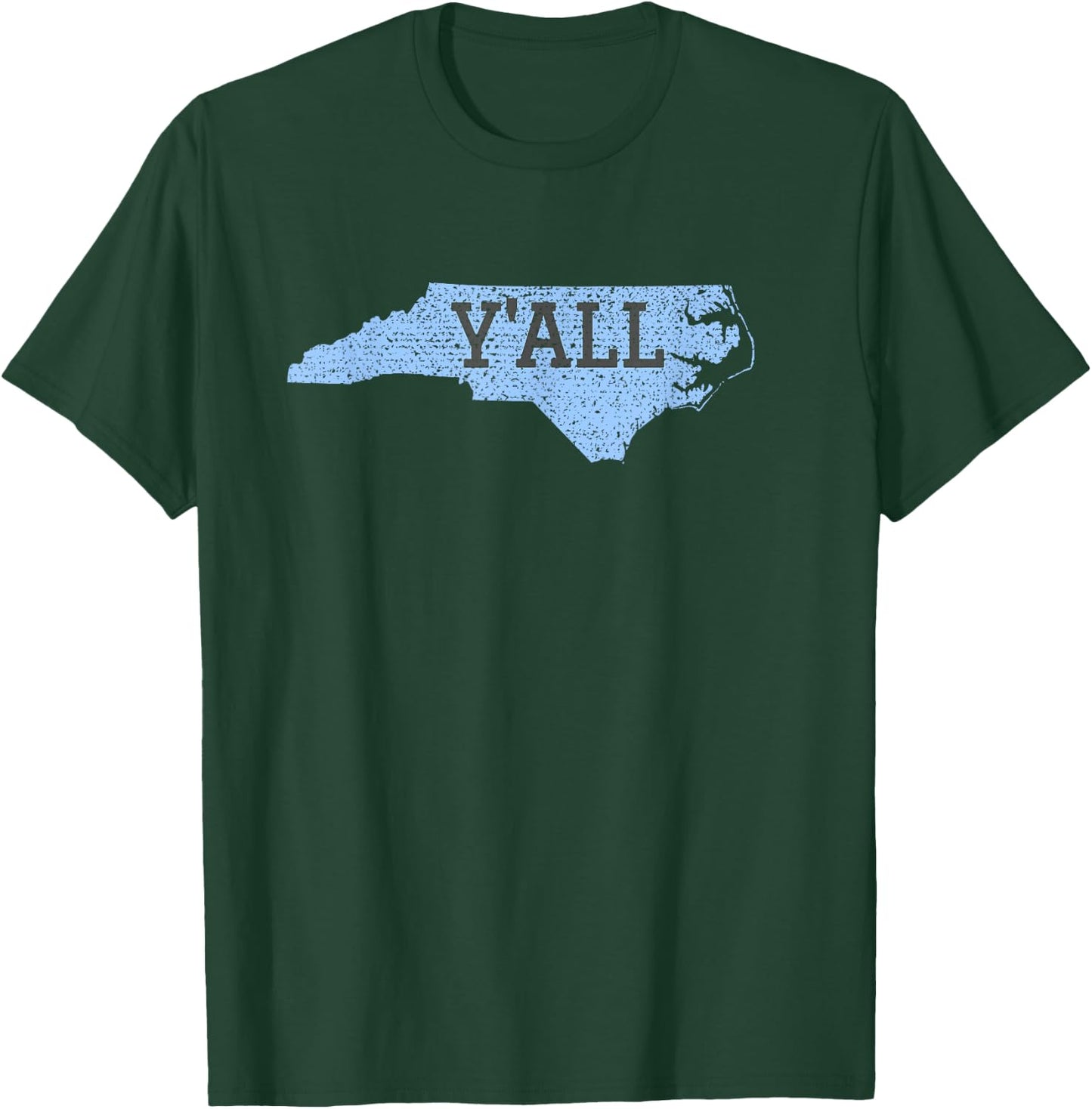 Distressed Y'ALL North Carolina Funny T-Shirt - T-Shirt | Forest