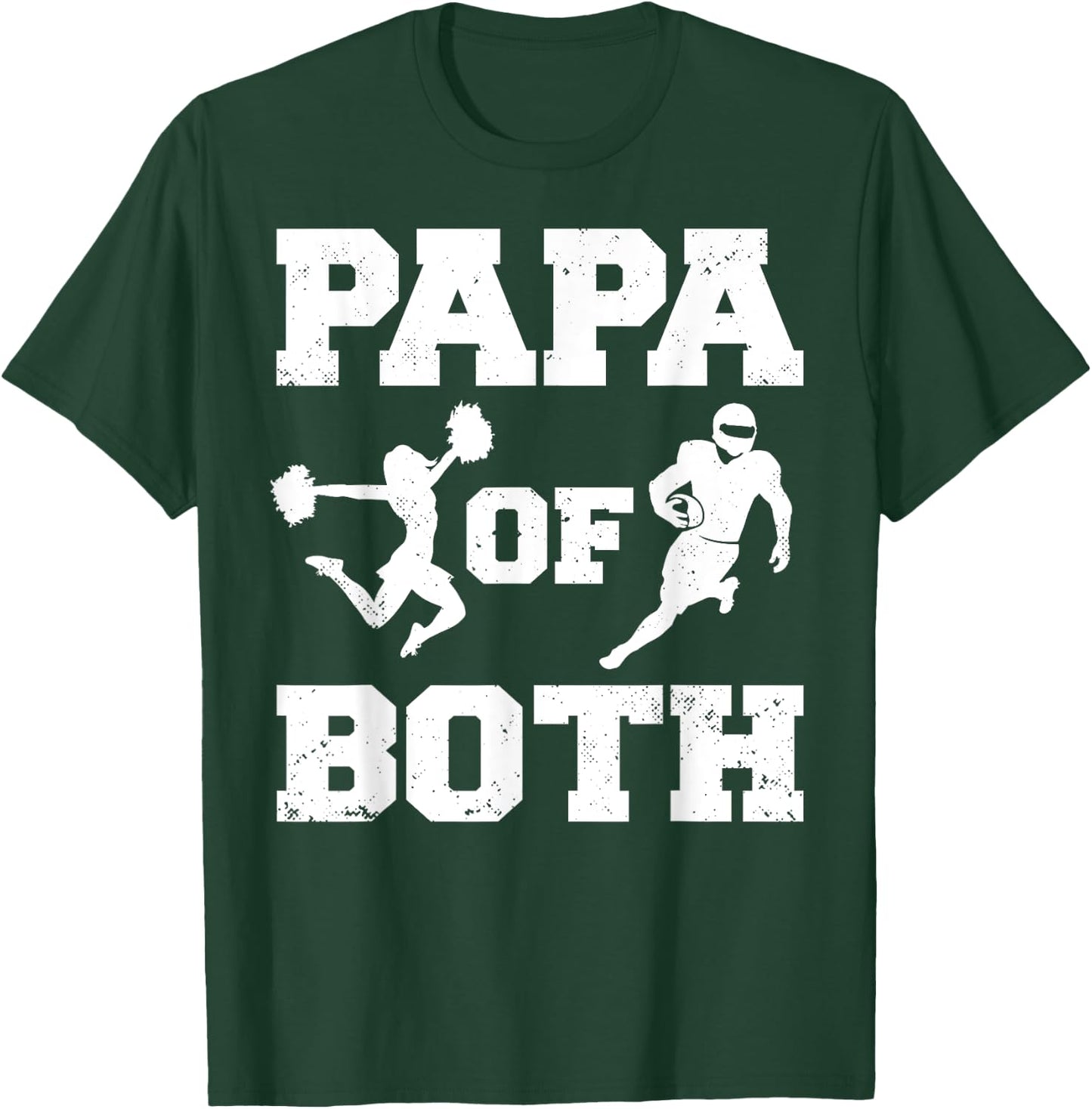 Papa Of Both Funny Football and Cheer Papa T-Shirt - T-Shirt | Forest