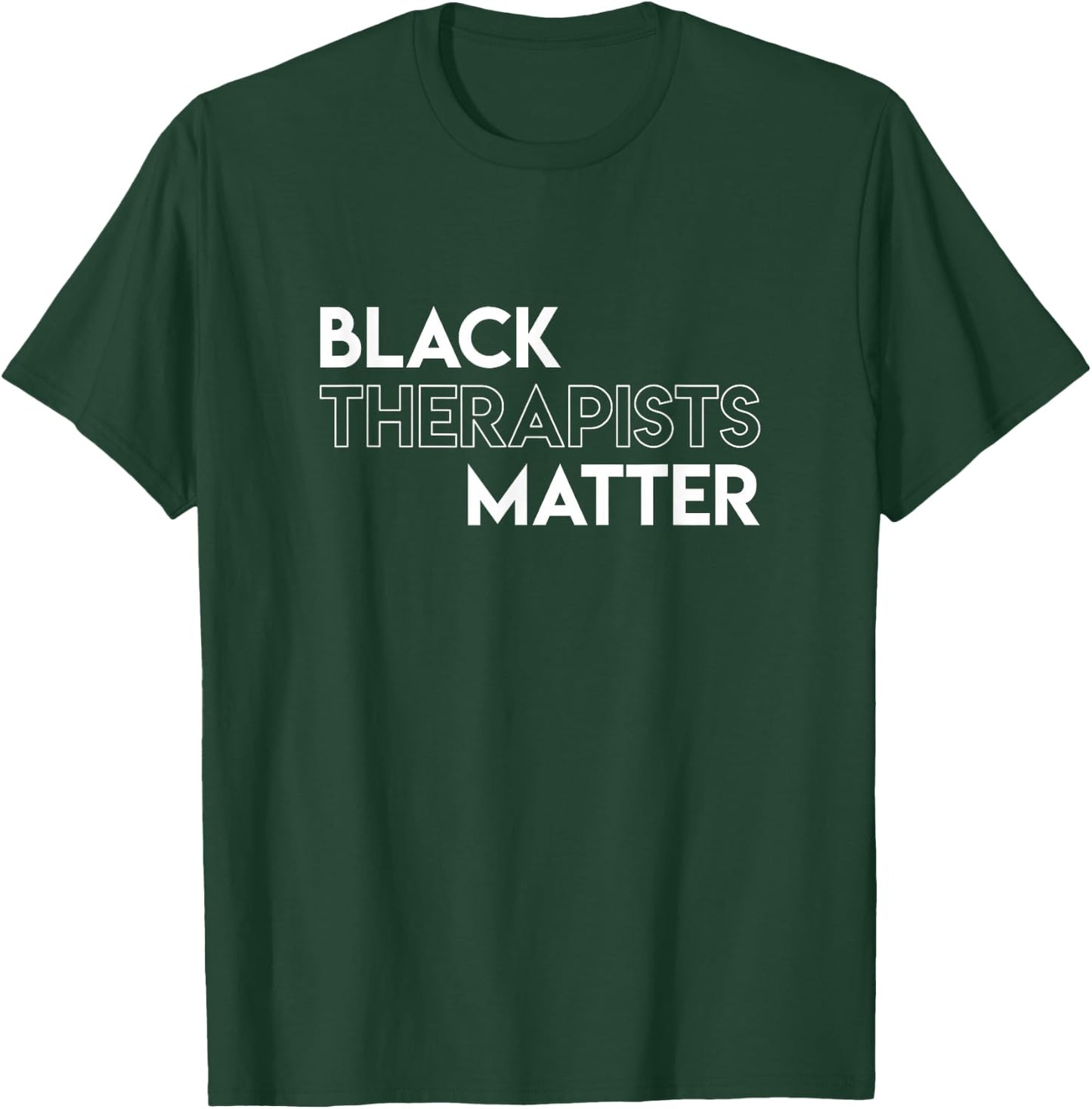 Black Therapists Matter African History Month T-Shirt - T-Shirt | Forest