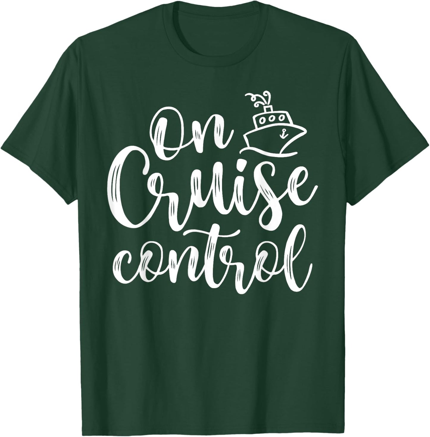 On Cruise Control Summer Vacation Travel Funny T-Shirt - T-Shirt | Forest