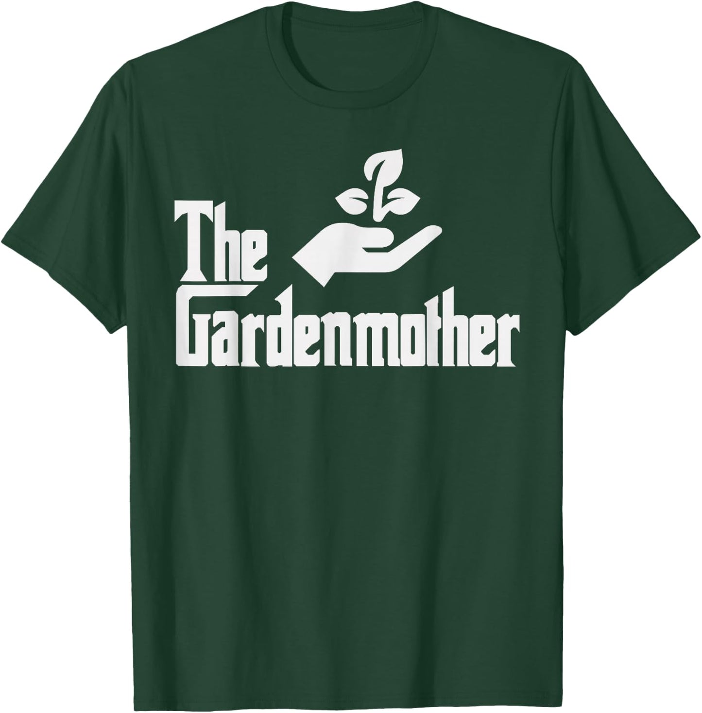 Funny Mothers Day The Gardenmother Gardener Gardening Mom T-Shirt - T-Shirt | Forest