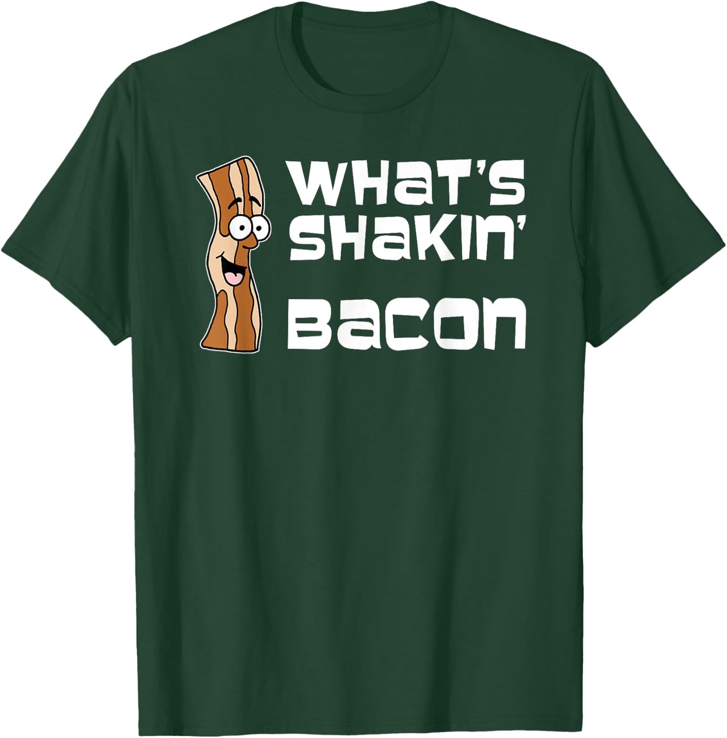 What's Shakin Bacon Funny Cartoon T-Shirt - T-Shirt | Forest