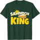 Sammich King Sub Sandwich Lover Master Artist Food T-Shirt - T-Shirt | Forest