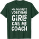 My Favorite Volleyball Girls Call Me Coach Funny T-Shirt - T-Shirt | Forest