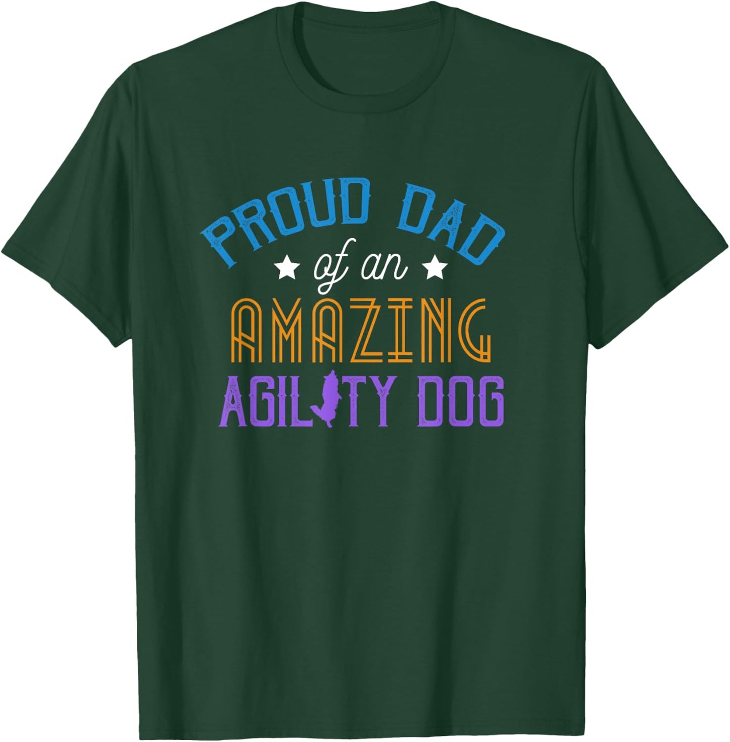 Agility Dog Proud Dad of an Amazing Agility Dog Women Kids T-Shirt - T-Shirt | Forest