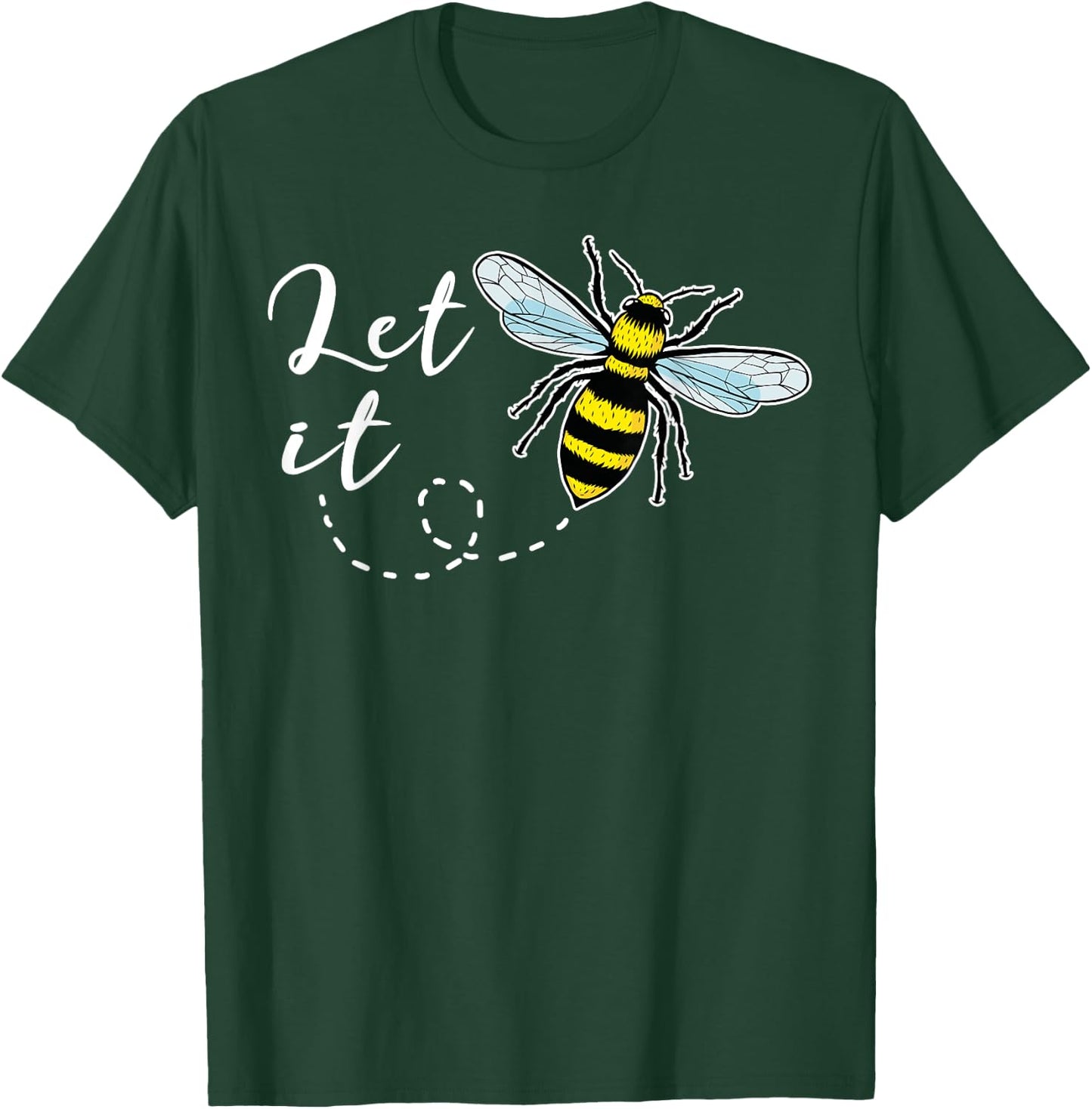 Let It Bee T Shirt Honey Bee T-Shirt - T-Shirt | Forest