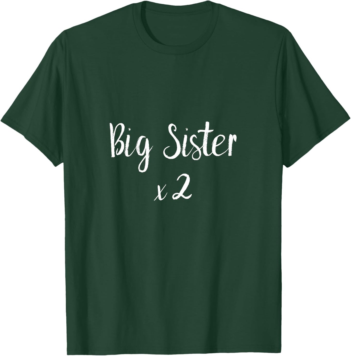 Big Sister x2 - Twins & Big Sister Announcement Shirt T-Shirt - T-Shirt | Forest