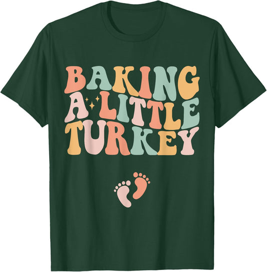 Baking A Little Turkey Thanksgiving Pregnancy Announcement T-Shirt - T-Shirt | Forest