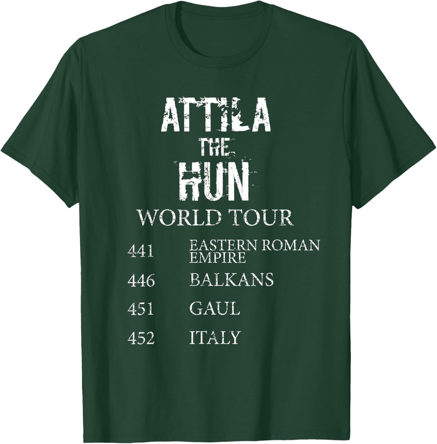 Funny Ancient World Tour History Gift Attila The Hun T-Shirt - T-Shirt | Forest