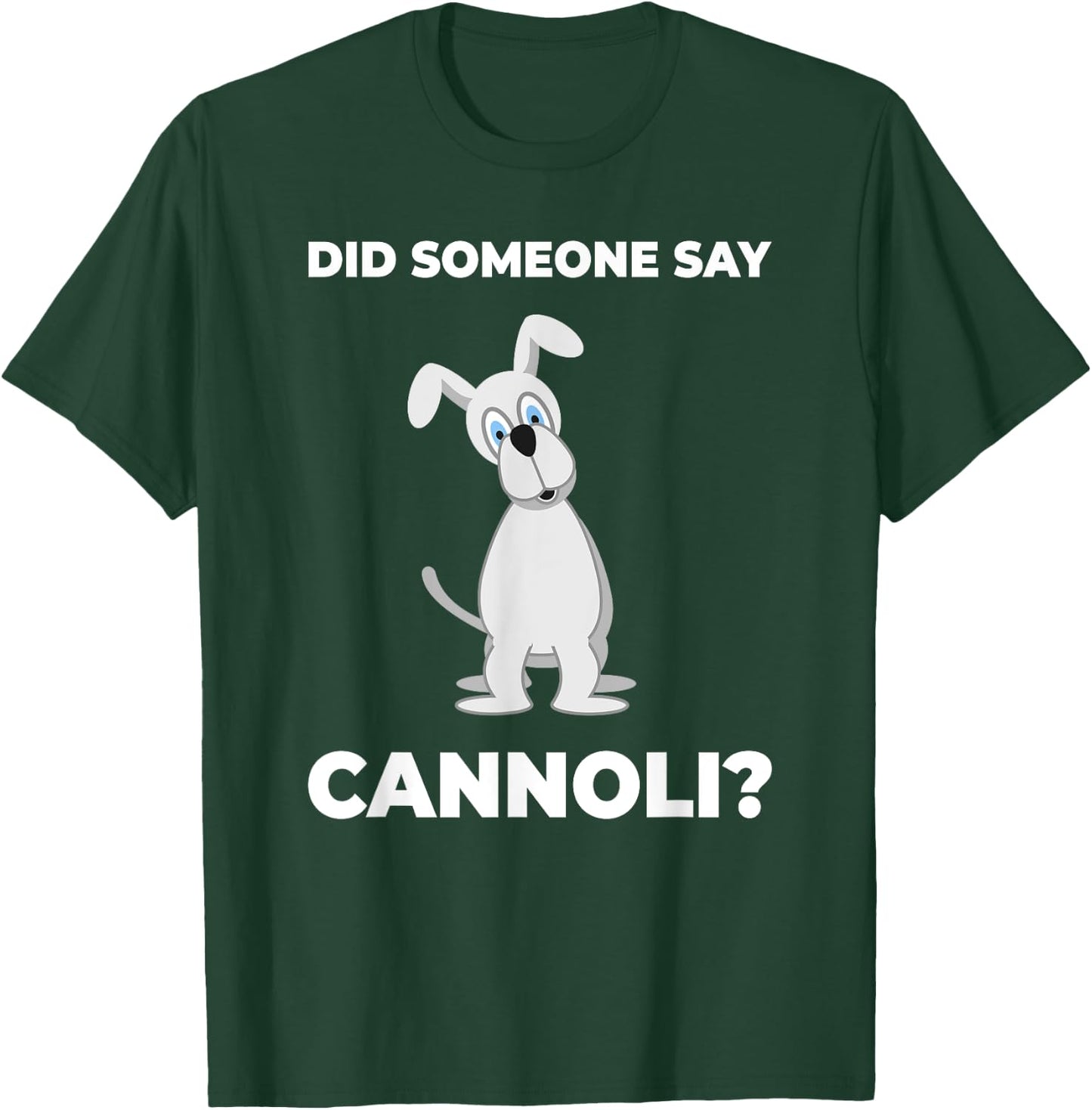 Funny Sicilian Italian Cannoli Dog T-Shirt - T-Shirt | Forest