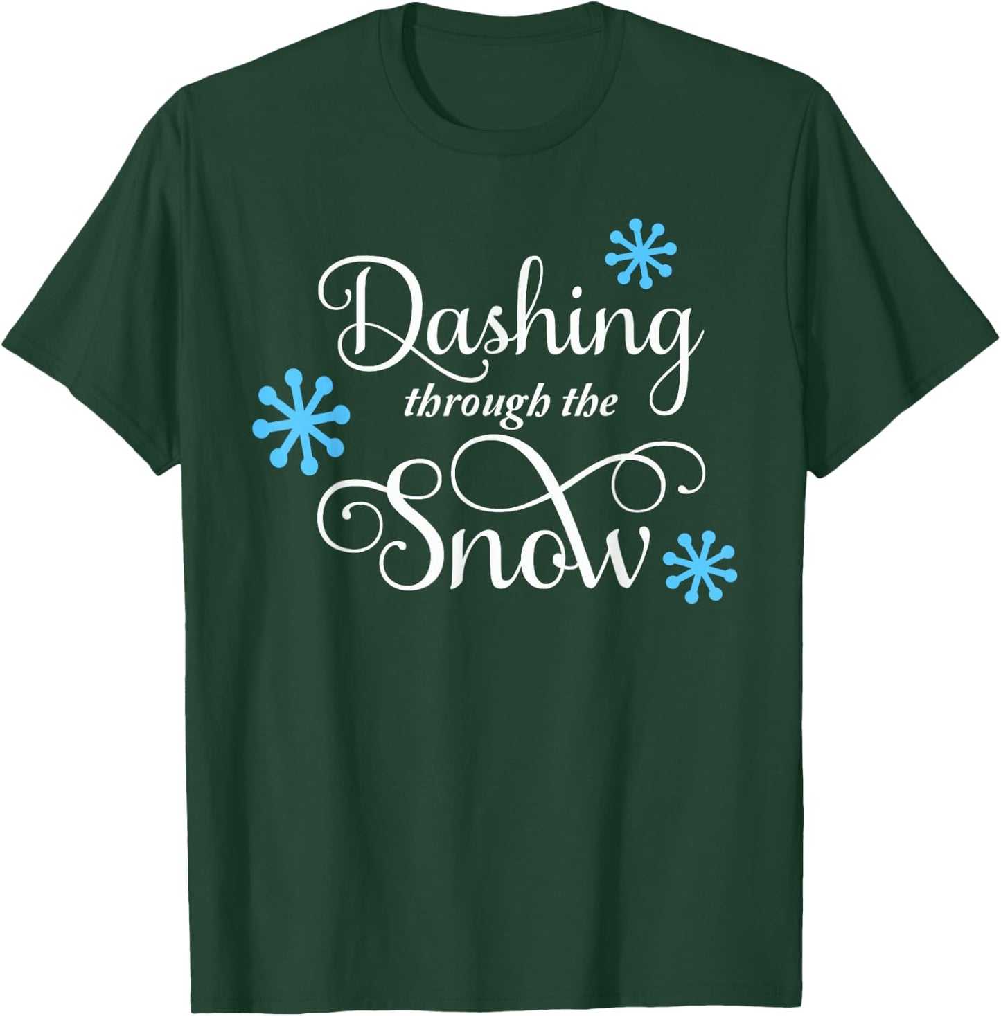 Dashing Through The Snow T-Shirt - T-Shirt | Forest