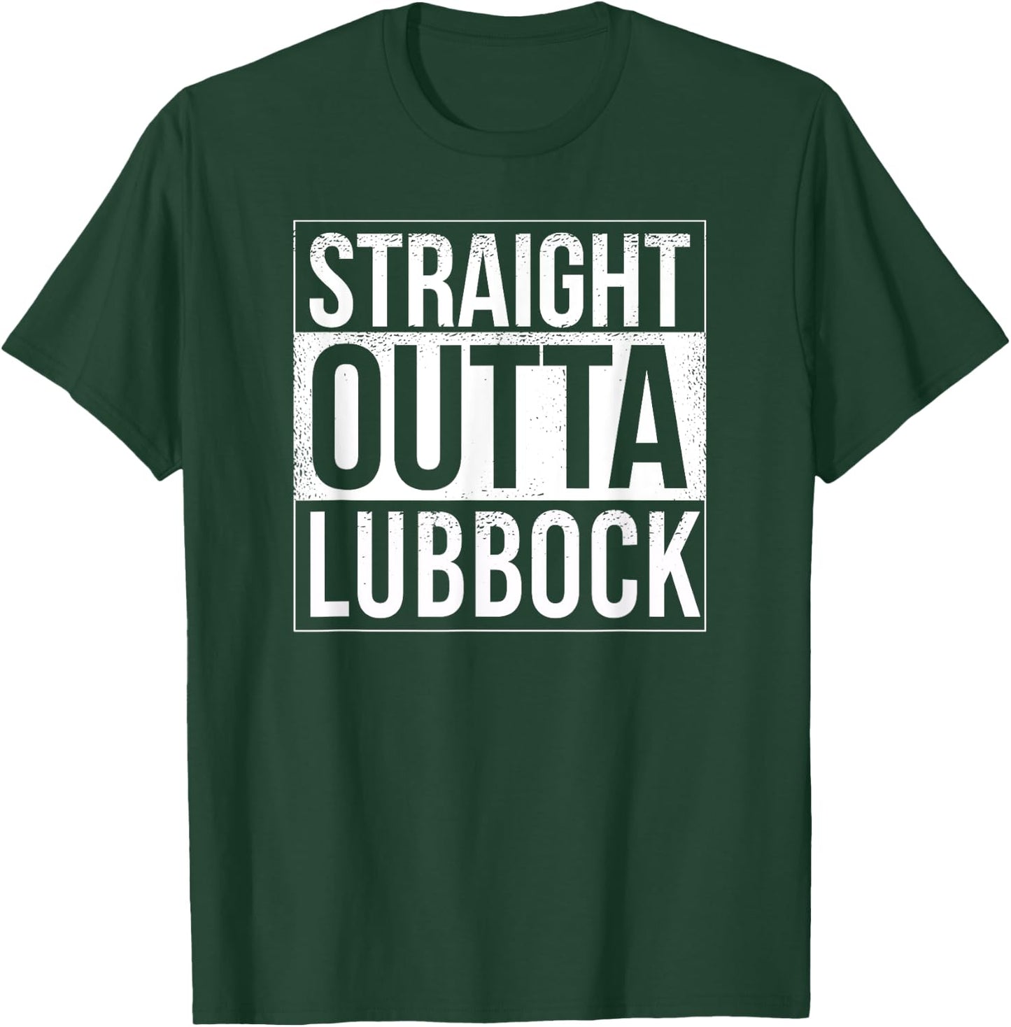 Straight outta Lubbock - USA American Hometown City T-Shirt - T-Shirt | Forest
