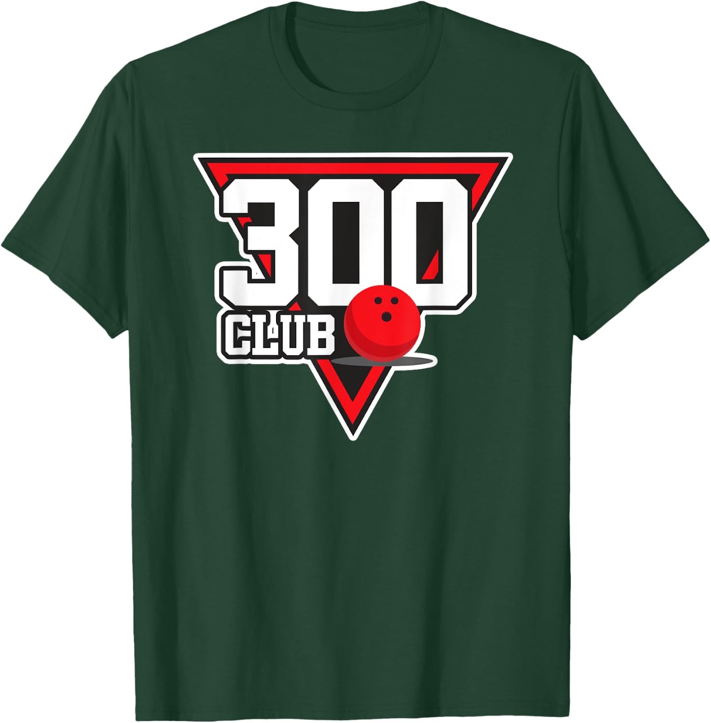 300 Bowling Design Perfect Bowling Game 300 Bowler Gift T-Shirt - T-Shirt | Forest