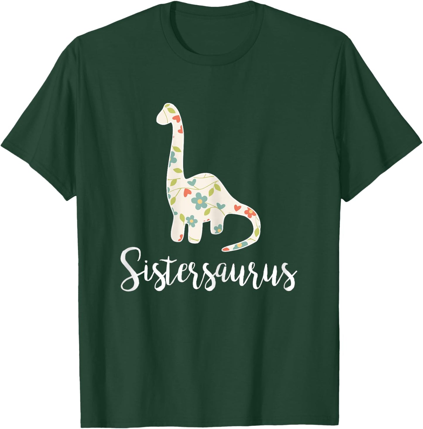 Sistersaurus Sister Saurus For Big And Little Sister T-Shirt - T-Shirt | Forest