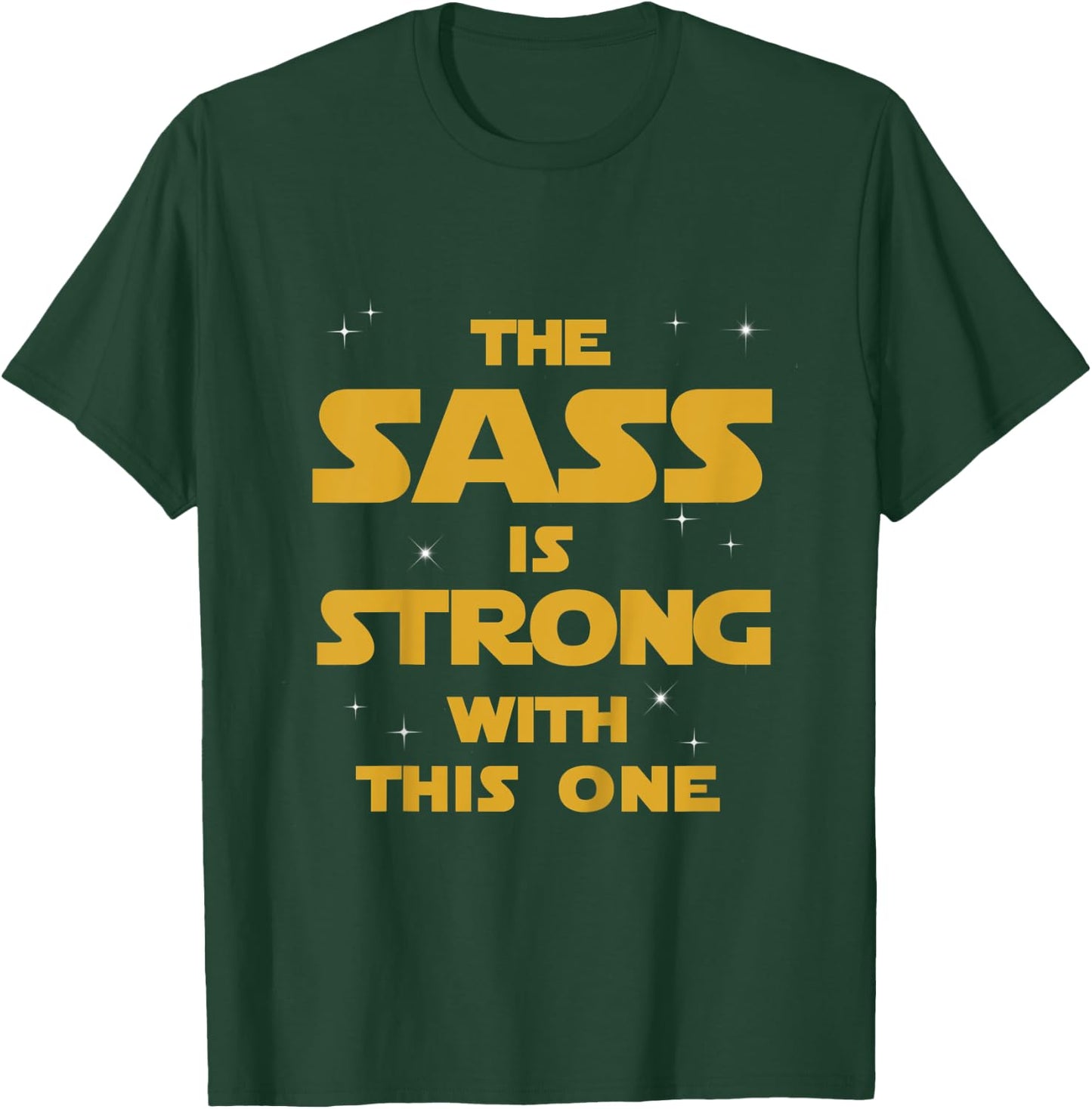 Kids The Sass Is Strong With This One T-Shirt - T-Shirt | Forest
