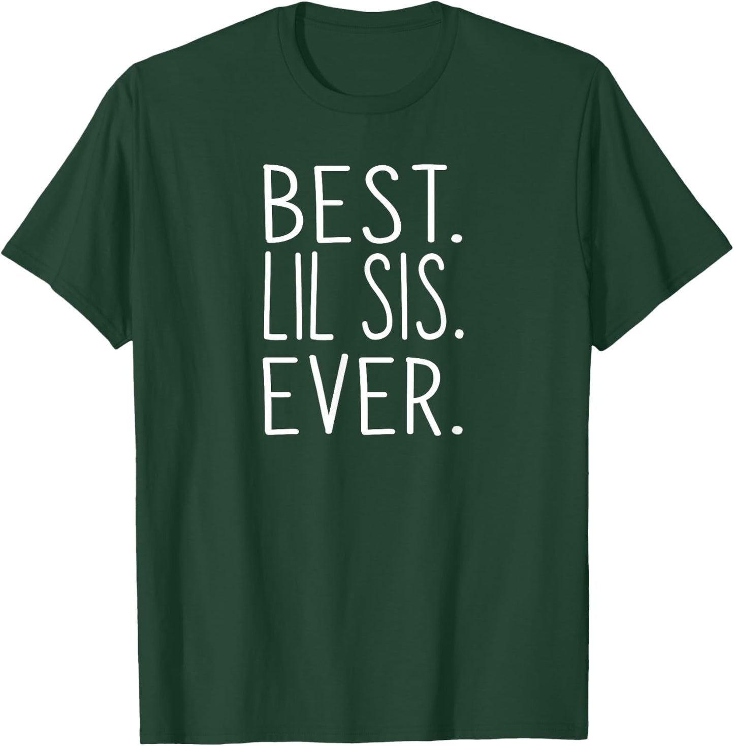 Best Lil Sis Ever Awesome Cool Little Sister Shirt T-Shirt - T-Shirt | Forest