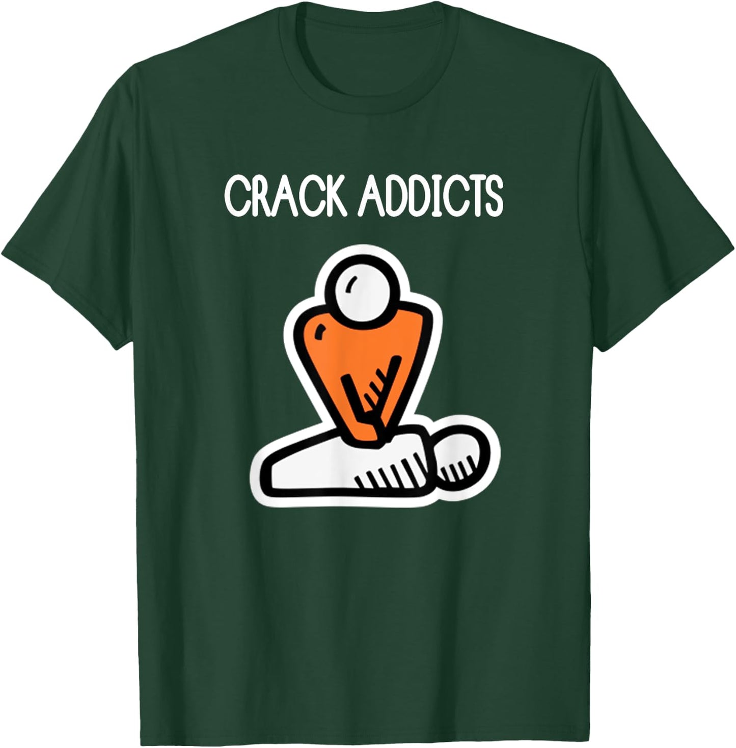 Funny License Crack Dealer Crack Addicts Chiropractic T-Shirt - T-Shirt | Forest