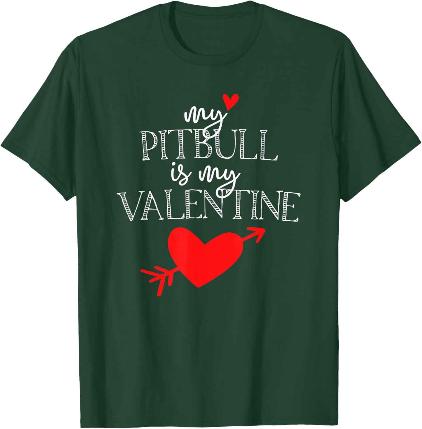 My Pitbull is My Valentine T Shirt - Dog T Shirt Women Kids T-Shirt - T-Shirt | Forest