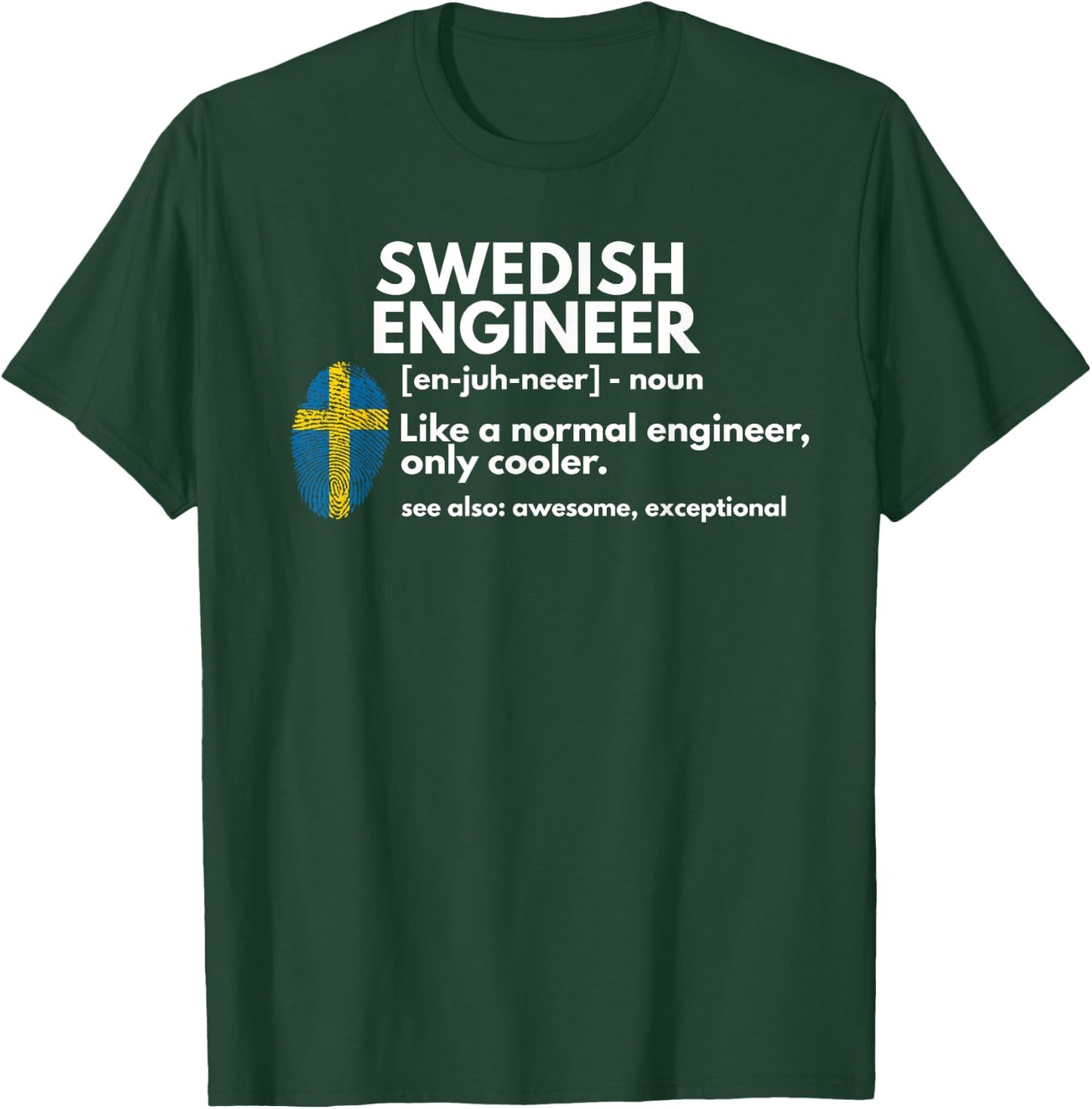 Swedish Engineer Definition Funny Sweden Engineering Gift T-Shirt - T-Shirt | Forest