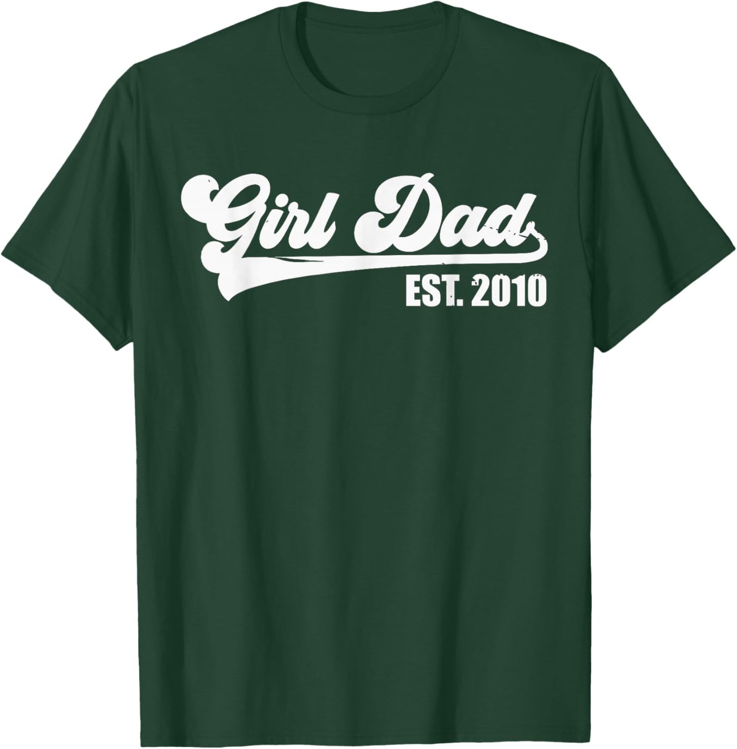 Girl Dad Est 2010 Retro Proud Vintage Father of Daughters T-Shirt - T-Shirt | Forest