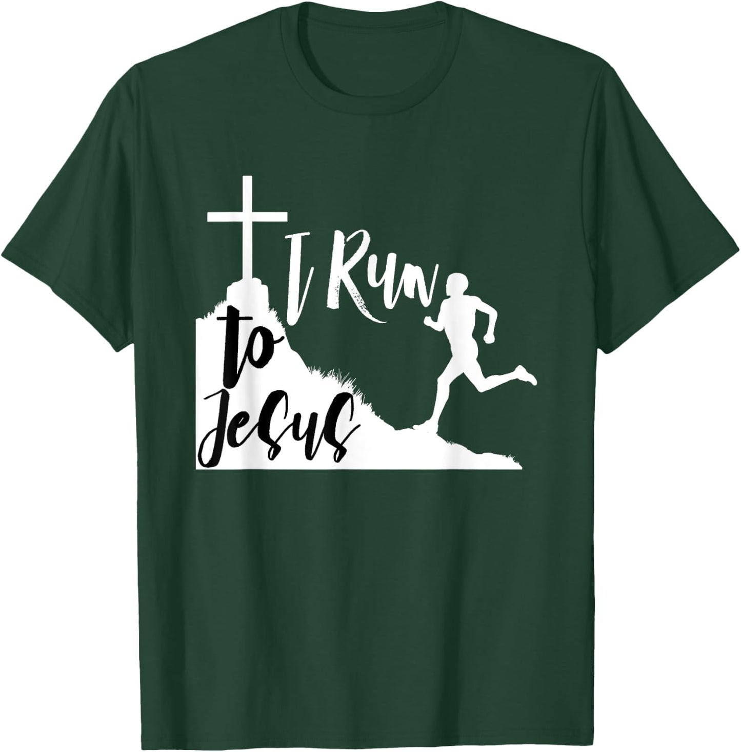 I run to Jesus Shirt Running Jogging Religious Christian BW1 T-Shirt - T-Shirt | Forest