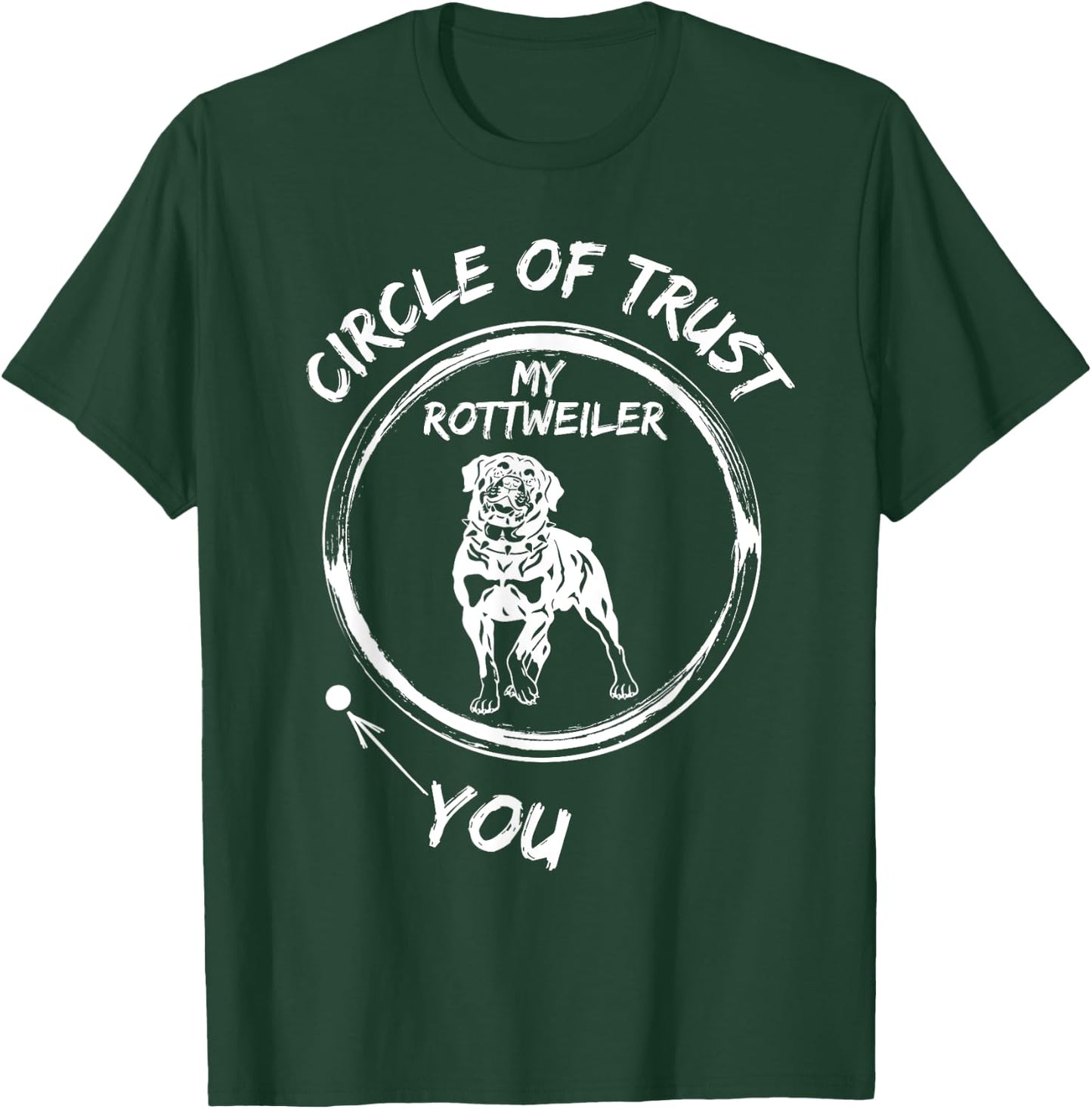 Circle Of Trust My Rottweiler And You T-Shirt - T-Shirt | Forest