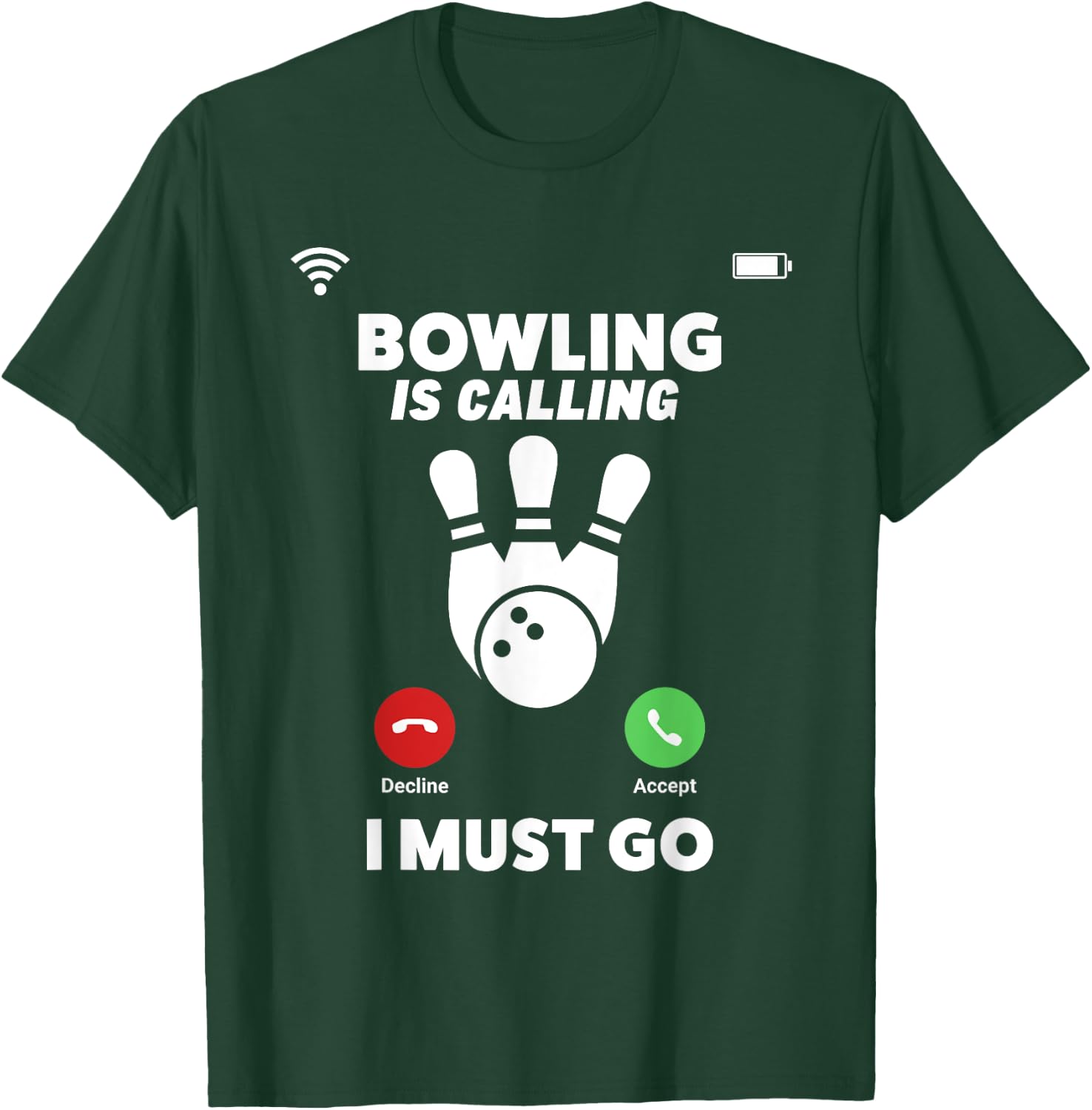 Bowling Is Calling I Must Go Funny Phone Screen Shirt T-Shirt - T-Shirt | Forest