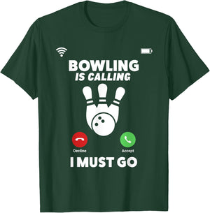 Bowling Is Calling I Must Go Funny Phone Screen Shirt T-Shirt - T-Shirt | Forest