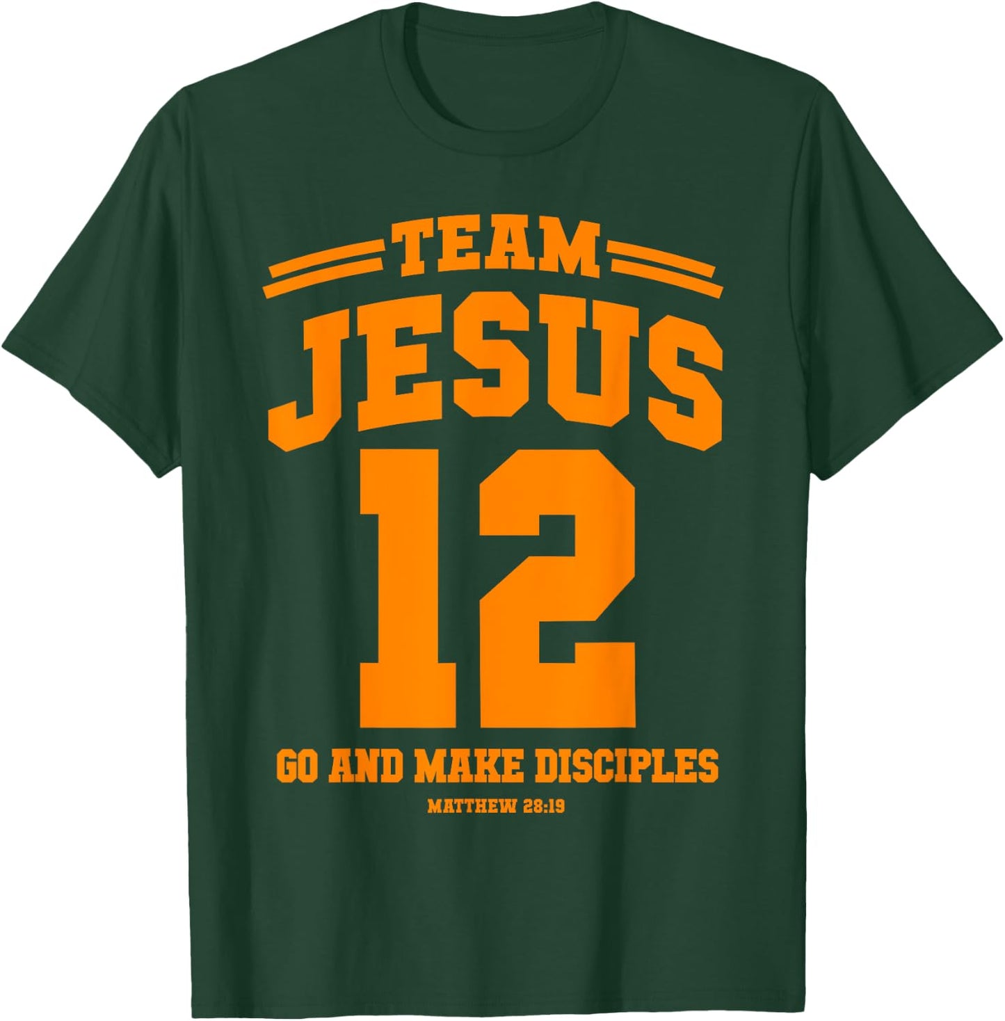 Team Jesus Go and make disciples Christian gift shirt T-Shirt - T-Shirt | Forest