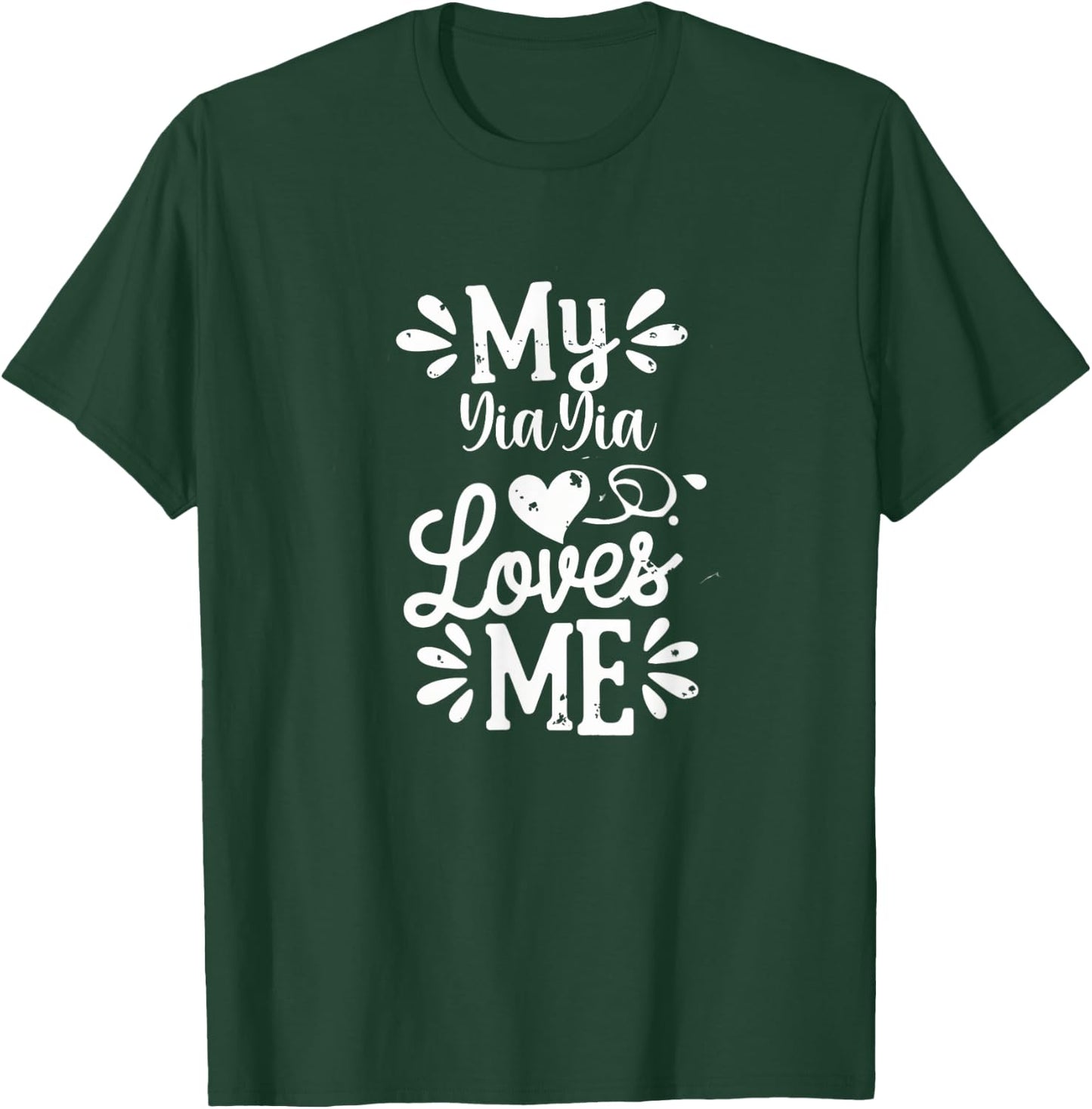 My YiaYia Loves Me T-Shirt - T-Shirt | Forest