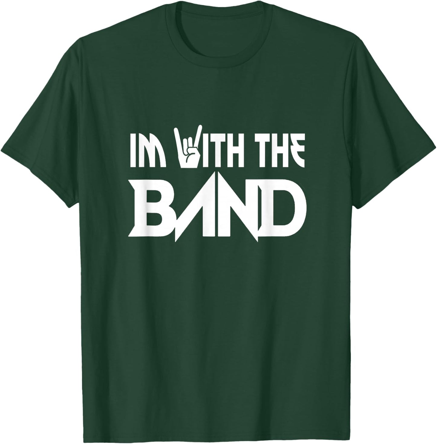 I'm With The Band Groupie Funny Music Funny Concert T-Shirt - T-Shirt | Forest