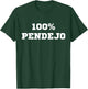 100% Pendejo (Spanish for Idiot) Funny Sarcastic Mexican Gag T-Shirt - T-Shirt | Forest