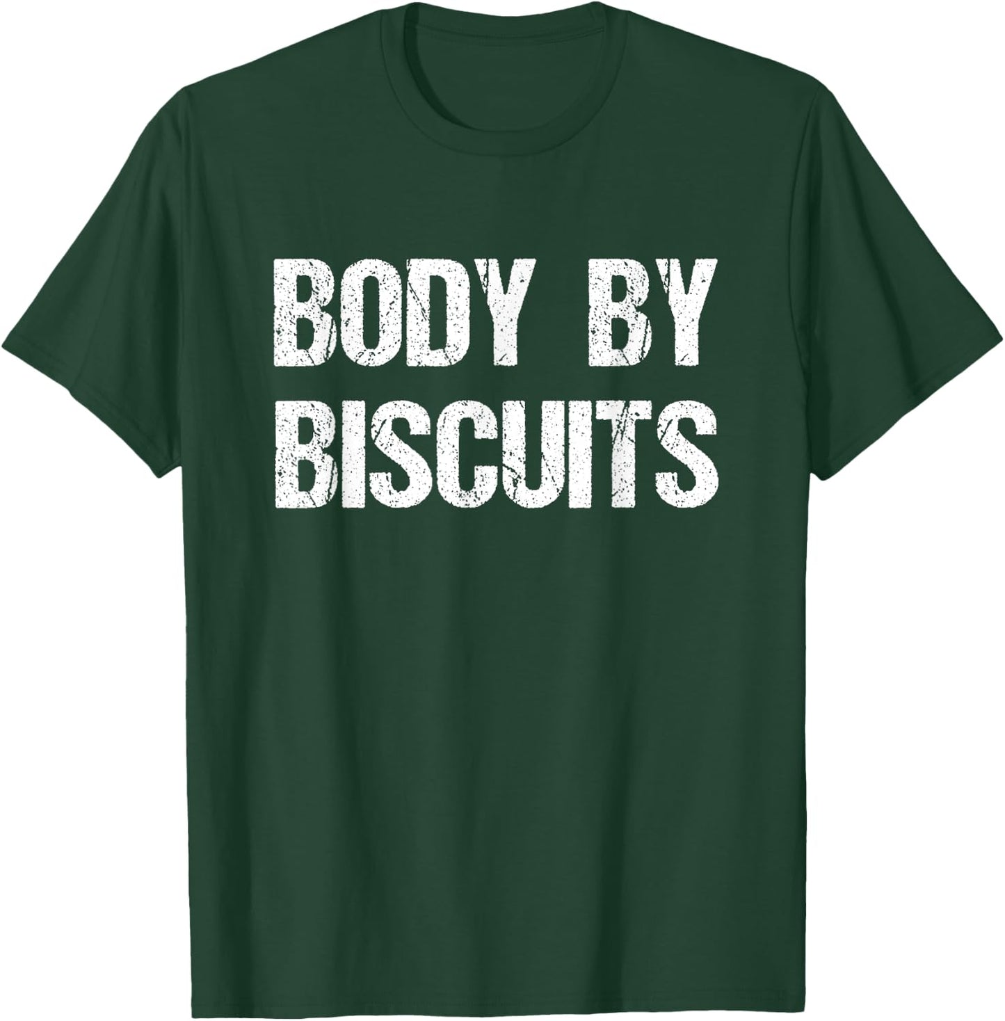 Body By Biscuits Funny Food T-Shirt - T-Shirt | Forest